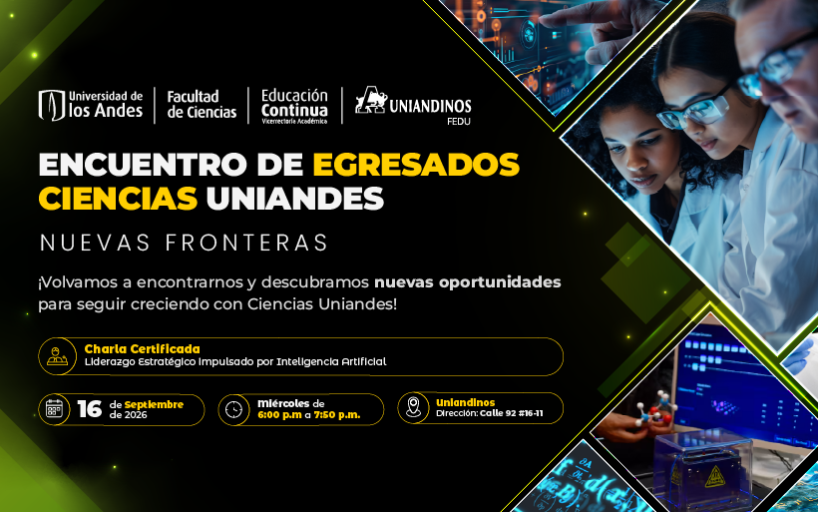 Encuentro de Egresados Ciencias Uniandes